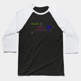 Geek Humor - CSS #Wife Baseball T-Shirt